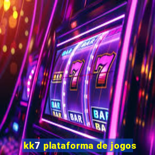 kk7 plataforma de jogos